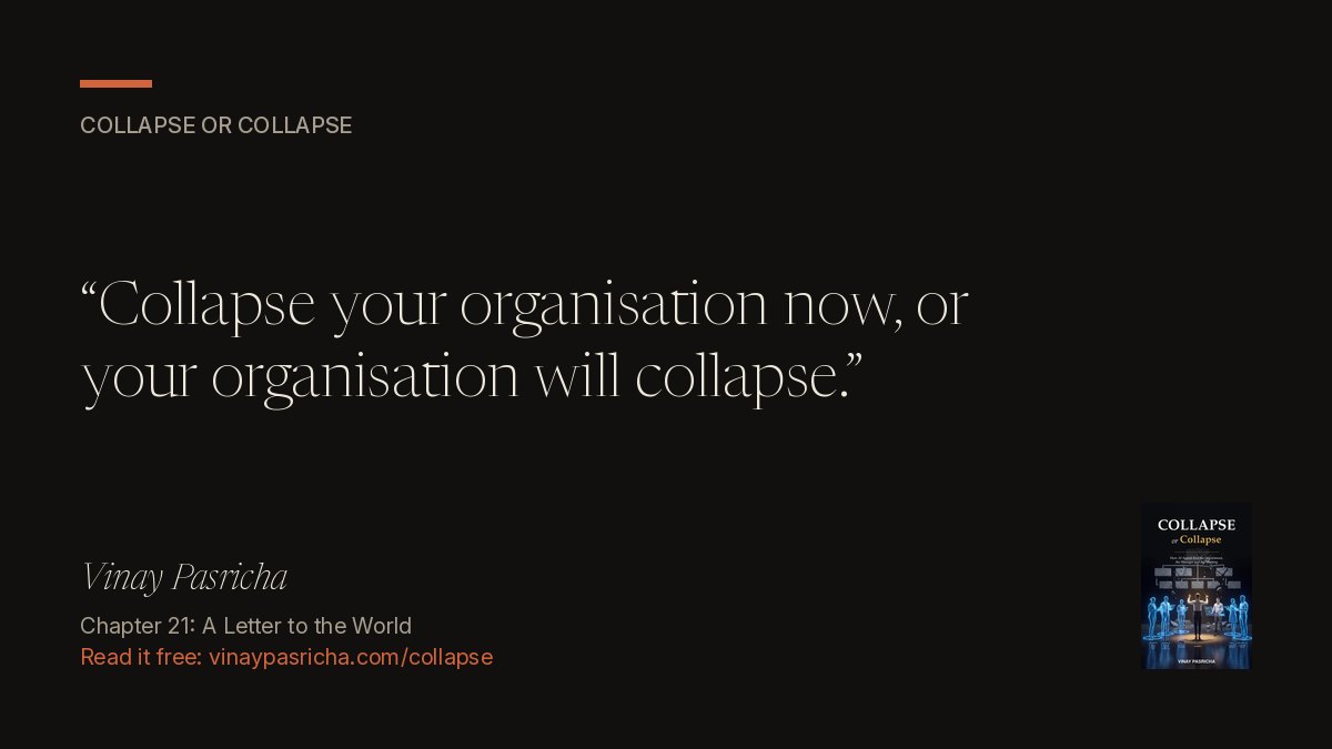 Quote card: Collapse your organisation now, or your organisation will collapse.